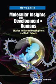 Molecular Insights into Development in Humans