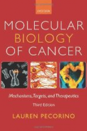 Molecular Biology of Cancer: 3rd Edition