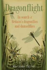 Dragonflight: In Search of Britain’s Dragonflies and Damselflies