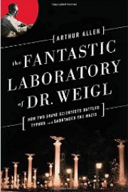 The Fantastic Laboratory of Dr Weigl